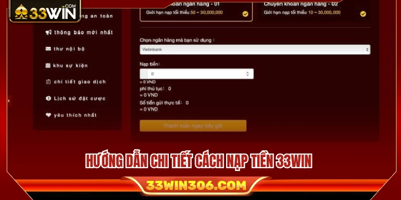 Quy trình nạp tiền vào tài khoản 33WIN từ A đến Z 